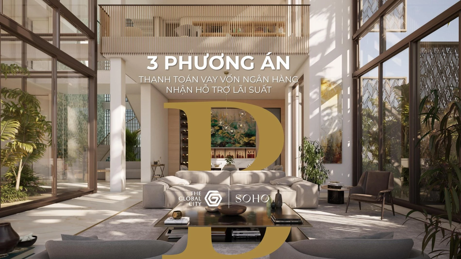 Ba phương án vay vốn ngân hàng nhận hỗ trợ lãi suất tại dự án Soho The Global City
