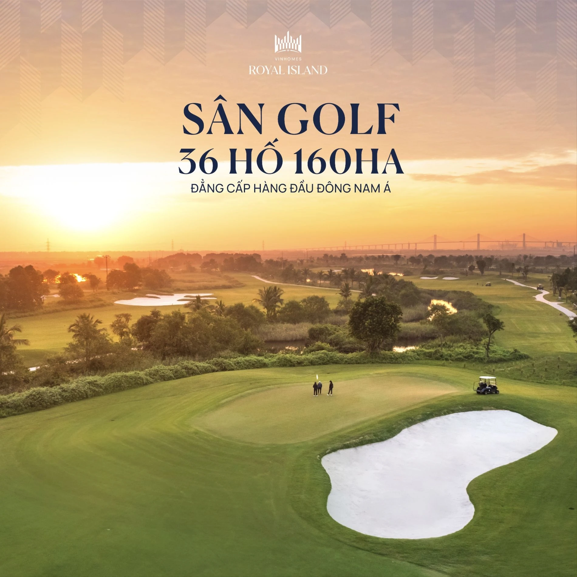 Toàn cảnh sân golf 36 hố rộng 160ha tiêu chuẩn quốc tế tại Vinhomes Royal Island
