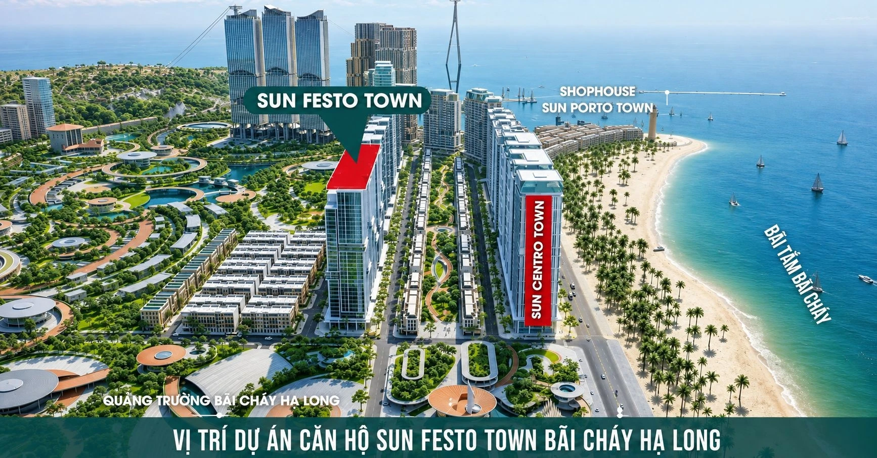 Vị trí đắc địa của Sun Festo Town liền kề bãi tắm Bãi Cháy và quảng trường trung tâm